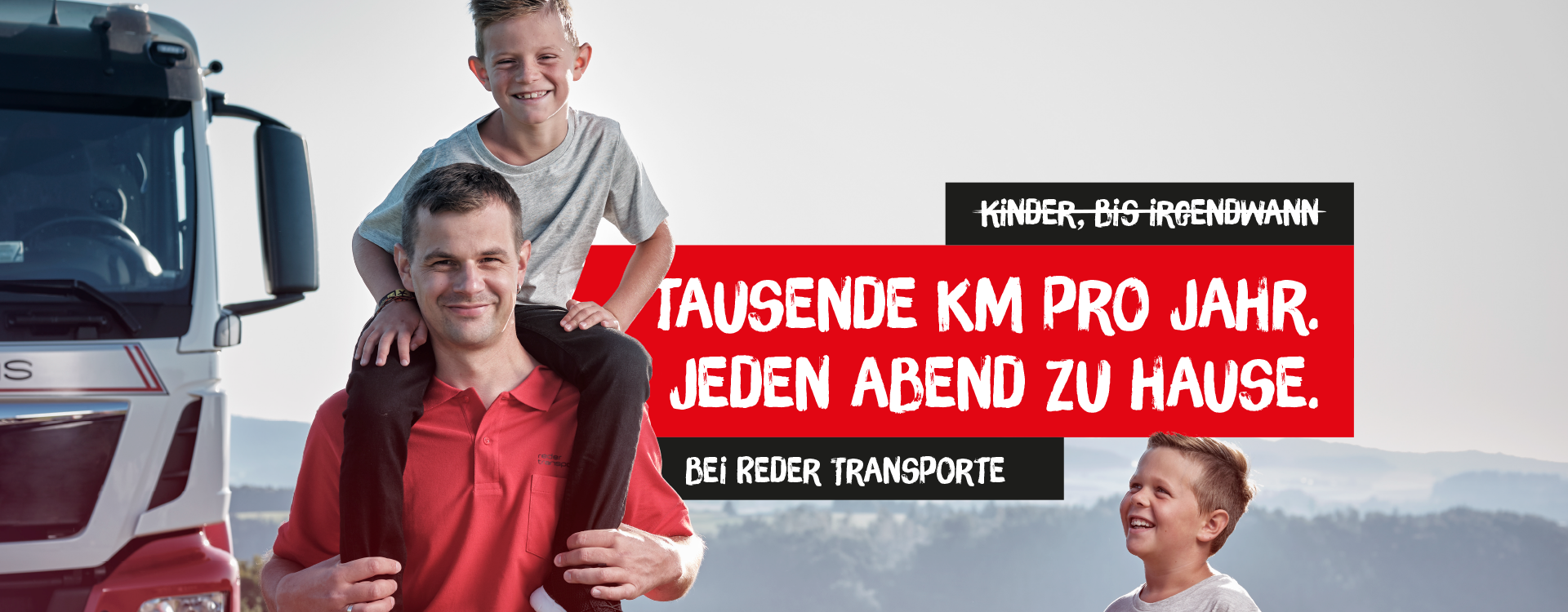 REDER Transporte | Markus | Tausende Kilometer pro Jahr. Jeden Abend zu Hause.